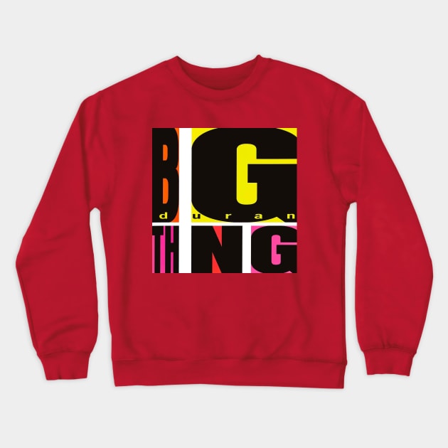 BIG THING Crewneck Sweatshirt by Pop Fan Shop